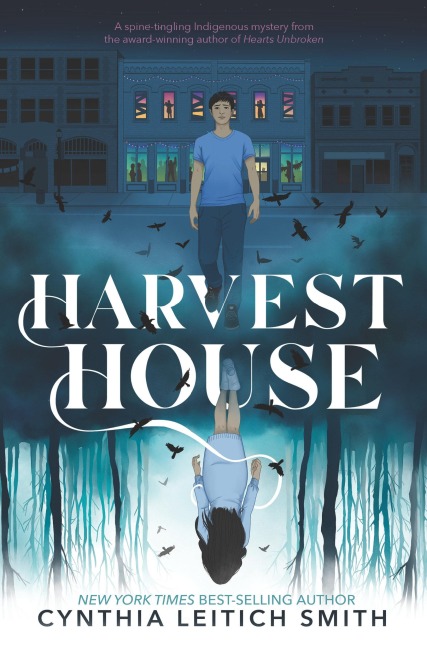 Harvest House: (A Chilling Young Adult Ghost Mystery Exploring Indigenous Identity, Social Justice, and Small-Town Secrets for Ages 12-17)