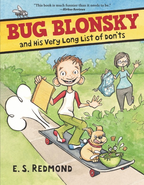Bug Blonsky and His Very Long List of Donts