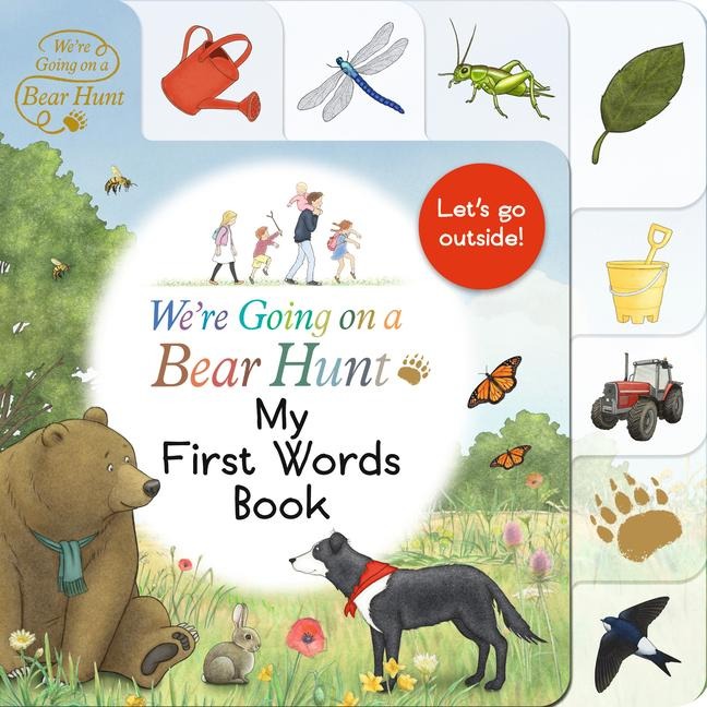 Were Going on a Bear Hunt: My First Words Book