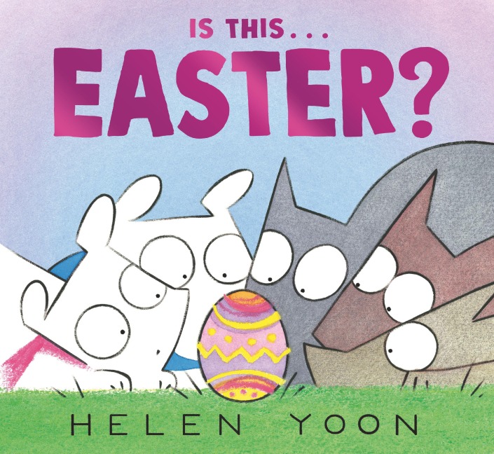 Is This . . . Easter?: (A Playful Story of Easter Holiday Traditions for Kids Ages 2-5)