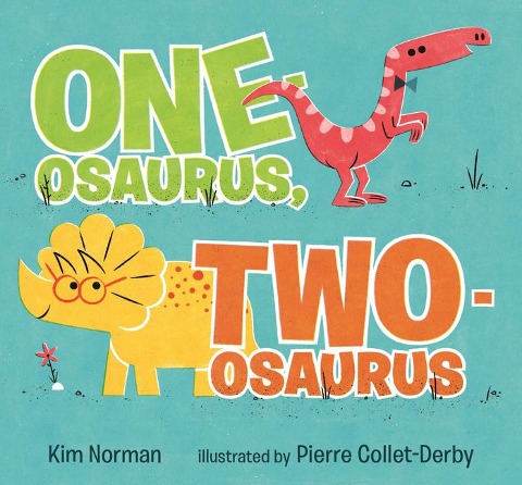 One-Osaurus, Two-Osaurus