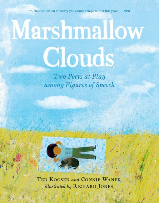 Marshmallow Clouds: Two Poets at Play Among Figures of Speech: (A Lyrical Book of Poems That Invites Readers Into Nature, Wonder, and Creative Expression)