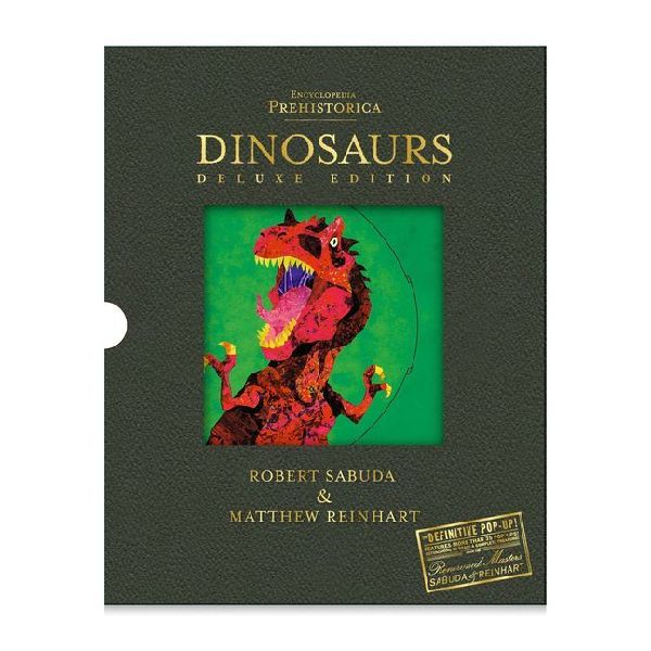Encyclopedia Prehistorica Dinosaurs Deluxe Gift Edition: The Definitive Pop-Up