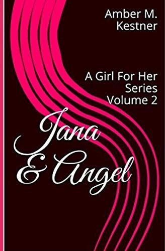 Jana and Angel A Girl for Her Series