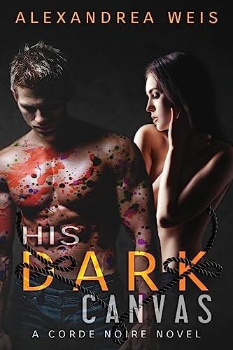His Dark Canvas The Corde Noire Series 3
