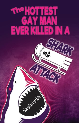 The Hottest Gay Man Ever Killed in a Shark Attack