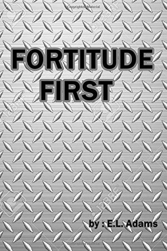 Fortitude First