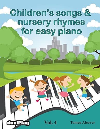 Children's Songs and Nursery Rhymes for Easy Piano. Vol 4