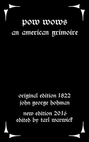 Pow-Wows An American Grimoire