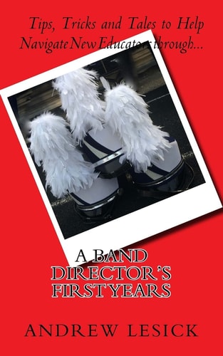 A Band Director's First Years