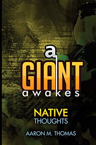 A Giant Awakes Native Thoughts