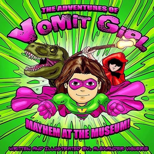 The Adventures of Vomit Girl Mayhem at the Museum