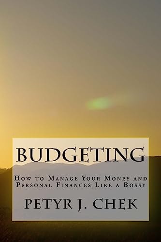 Budgeting How to Manage Your Money and Personal Finances Like a Bossy