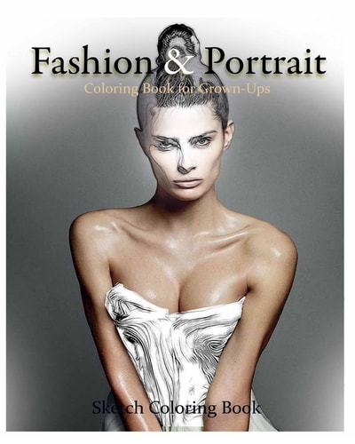 Fashion and Portrait Coloring Book for Grown-Ups