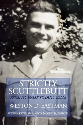 Strictly Scuttlebutt From Ivy Halls to Duty Calls
