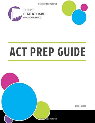 Purple Chalkboard Educational Services ACT Prep Guide
