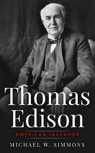 Thomas Edison American Inventor