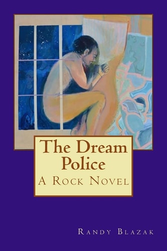 The Dream Police A Rock Novel