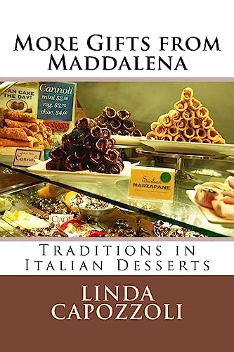 More Gifts from Maddalena Traditions in Italian Desserts