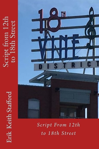 Script from 12th to 18th Street Kansas City Black History Tour