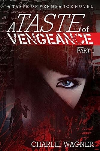 A Taste of Vengeance A Female Serial Killer Novel