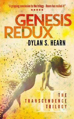 Genesis Redux The Transcendence Trilogy Book 3