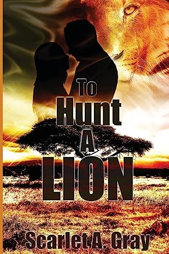 To Hunt a Lion Paranormal Shifter Romance