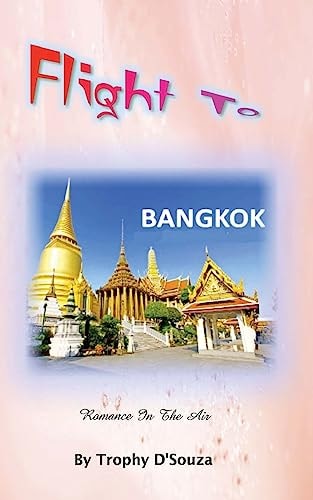 Flight to Bangkok Romance in the Air