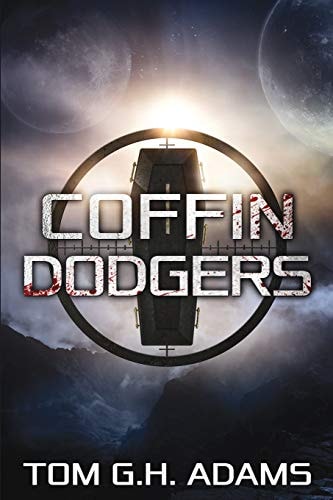 Coffin Dodgers A Sci-Fi Horror Novel