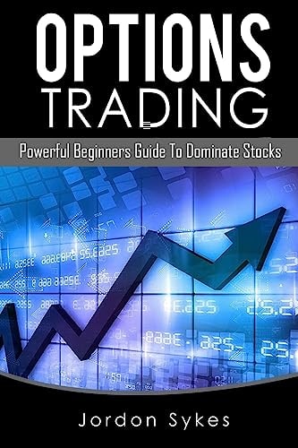Options Trading Powerful Beginners Guide to Dominate Stocks