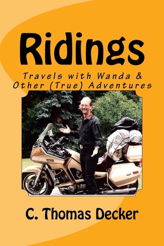 Ridings Travels with Wanda and Other (True) Adventures