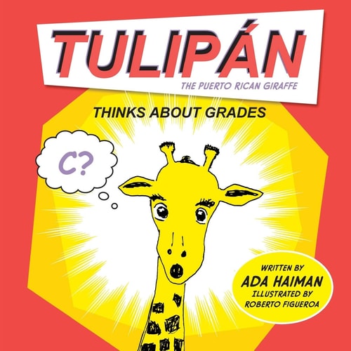 Tulipan the Puerto Rican Giraffe Thinks about Grades