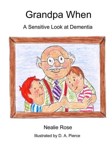 Grandpa When A Sensitive Look at Dementia