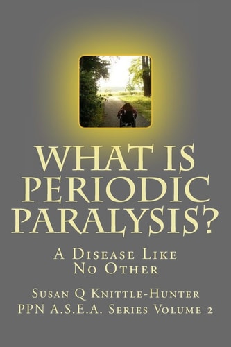 What Is Periodic Paralysis? A Disease Like No Other