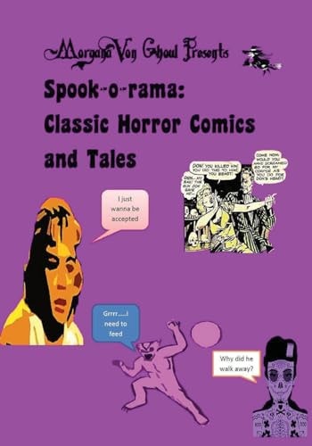 Morgana Von Ghoul Presents Spook-o-Rama: Classic Horror Comics and Tales