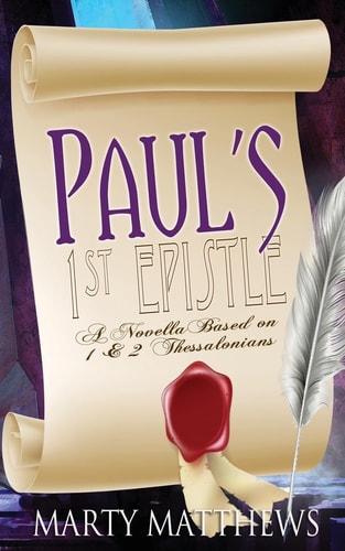 PAUL's 1st Epistle Based on 1 and 2 Thessalonians