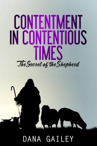 Contentment in Contentious Times The Secret of the Shepherd