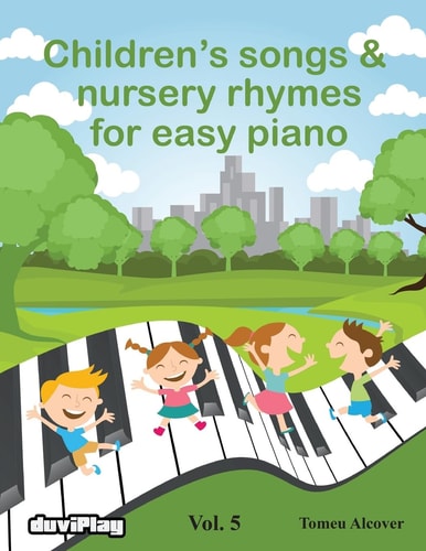Children's Songs and Nursery Rhymes for Easy Piano. Vol 5