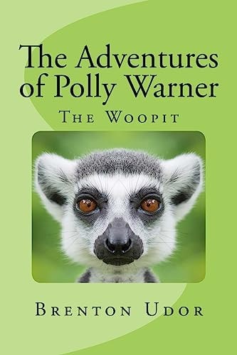 The Adventures of Polly Warner The Woopit
