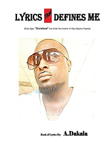 Lyrics That Defines Me Alter Ego: Stoneface the Artist/Author