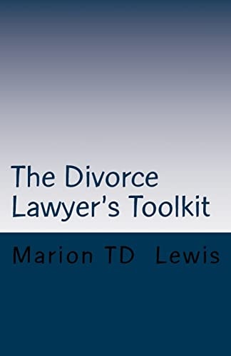 The Divorce Lawyer's Toolkit Your Secret Weapon For Getting Ahead of the Competition