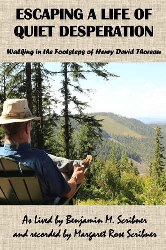 Escaping a Life of Quiet Desperation Walking in the Footsteps of Henry David Thoreau