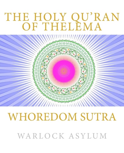 Whoredom Sutra The Holy Qu'ran of Thelema