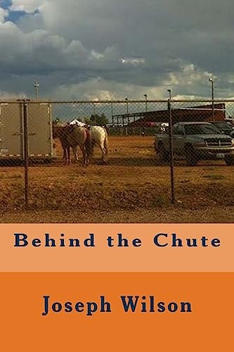 Behind the Chute