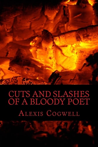 Cuts and Slashes of a Bloody Poet