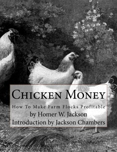 Chicken Money How to Make Farm Flocks Profitable