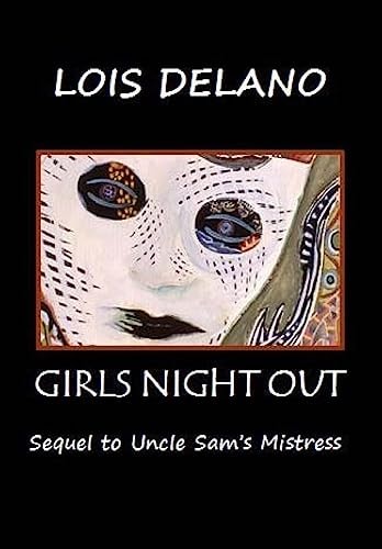 Girls Night Out Sequel to Uncle Sam's Mistress
