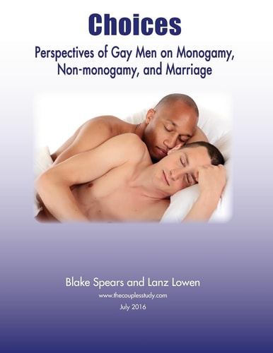 Choices Perspectives of Gay Men on Monogamy, Non-monogamy, and Marriage