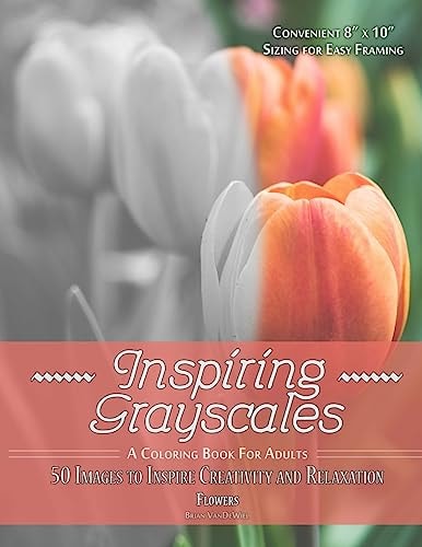Inspiring Grayscales: Flowers 50 Images to Inspire Creativity and Relaxation