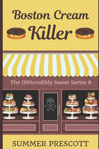 Boston Cream Killer Book 8 in the INNcredibly Sweet Series